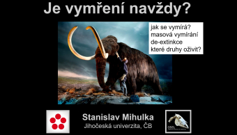 Je vymření navždy?